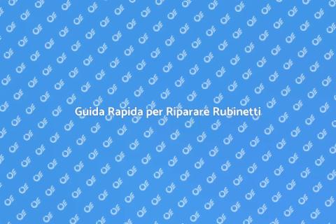 Risolvere Perdita di Rubinetto Facile