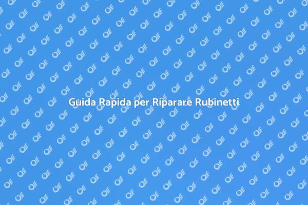 Come Risolvere una Perdita di Rubinetto