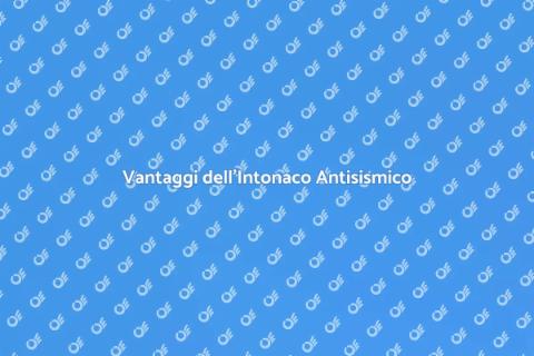 Intonaco Armato Antisismico Sicuro