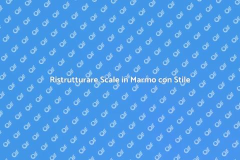 Cambiare Scale in Marmo per Eleganza