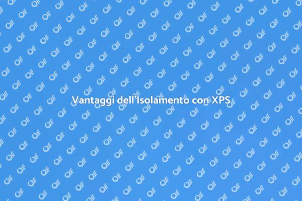 Isolamento Efficace: Scegli XPS
