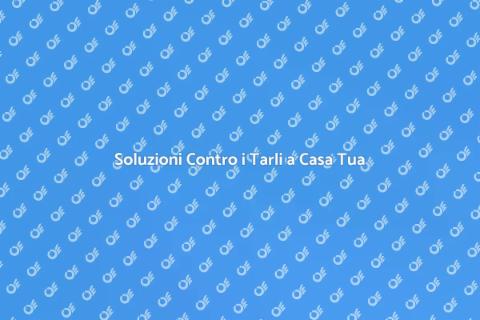 Trattamento Antitarli Efficace e Sicuro