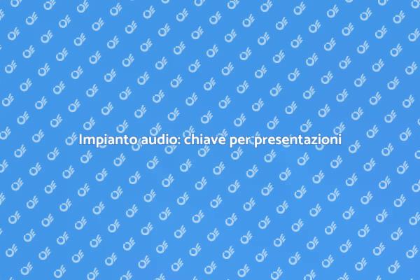Audio di qualità per presentazioni vincenti