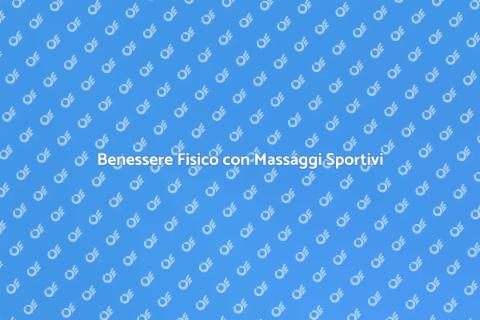Massaggi Sportivi Personalizzati