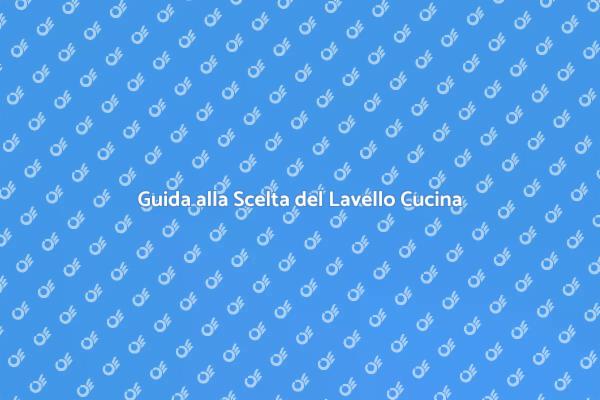 Scegli il Lavello Ideale per la Tua Cucina