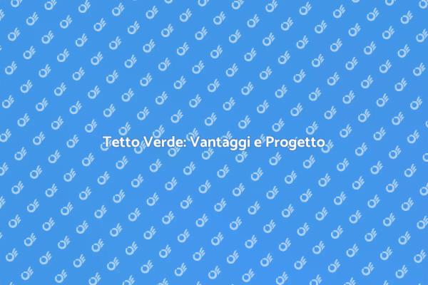 Guida al Montaggio di un Tetto Verde