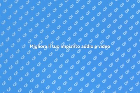 Upgrade impianto audio e video