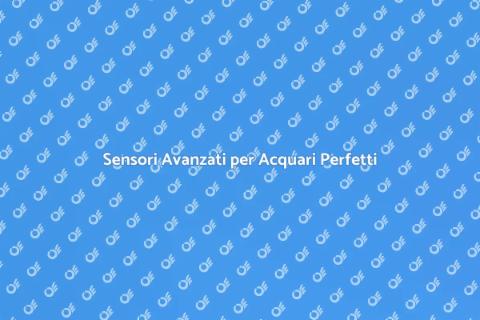 Controllo Acqua: Innovazione per Acquari