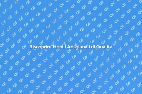 Recuperare Mobili Artigianali Unici