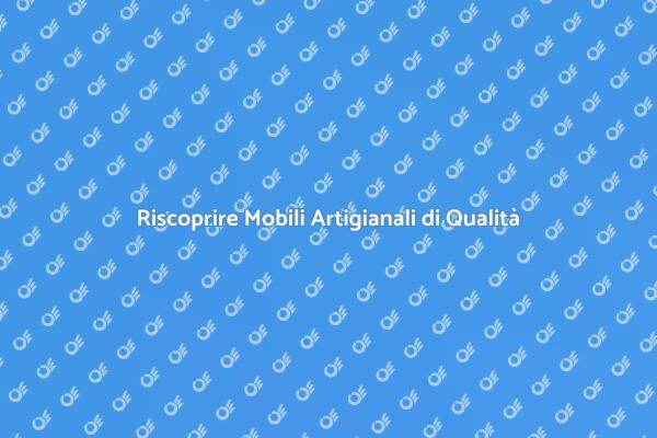 Ristrutturare Mobili Artigianali Unici