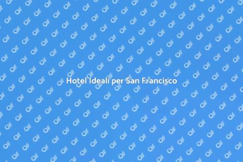 Prenotazione Alberghiera a San Francisco