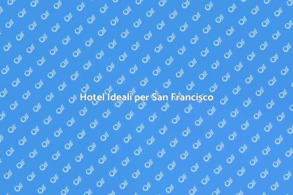 Guida alla Prenotazione a San Francisco