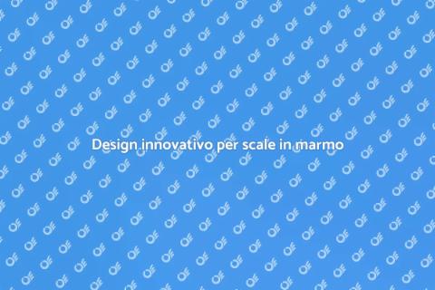 Cambiare design scale in marmo