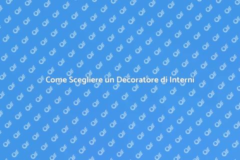Ingaggiare un Decoratore di Interni
