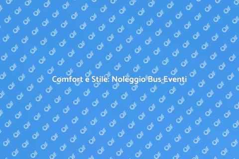 Noleggio Bus per Eventi Privati