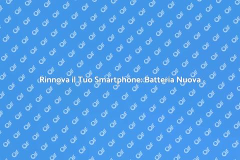 Sostituzione Batteria Telefonini Facile