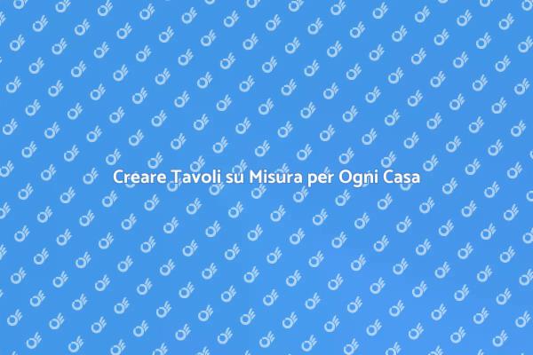 Tavoli Rettangolari Personalizzati per Te