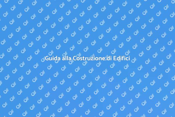 Come Costruire un Nuovo Edificio