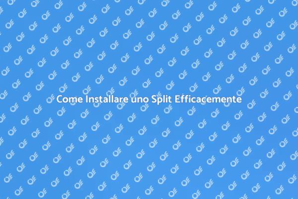 Installazione Professionale di Split