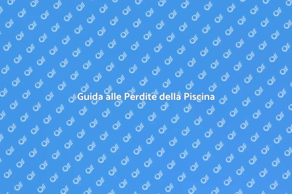 Come Riparare le Perdite della Piscina