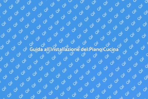 Installare un Piano da Cucina
