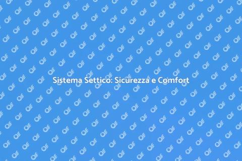 Sistema Settico Affidabile e Sicuro