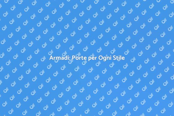Ottimizza Spazi con le Porte Armadio