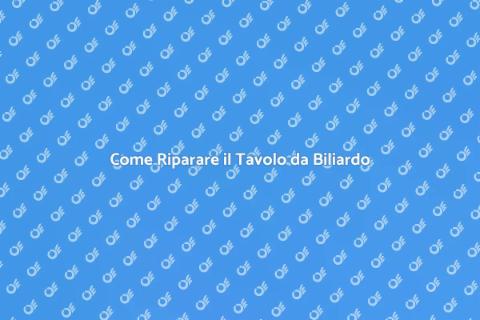 Riparare Tavolo da Biliardo Difettoso