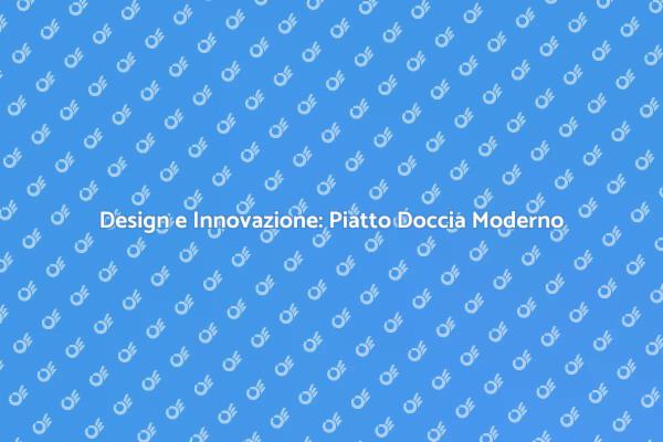 Scopri il Piatto Doccia Filo Pavimento