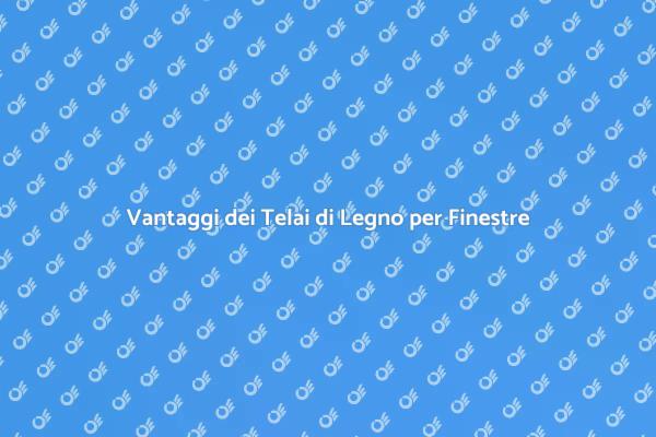 Telai di Legno: La Scelta Ideale