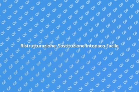 Sostituzione Intonaco: Rinnova il Tuo Spazio