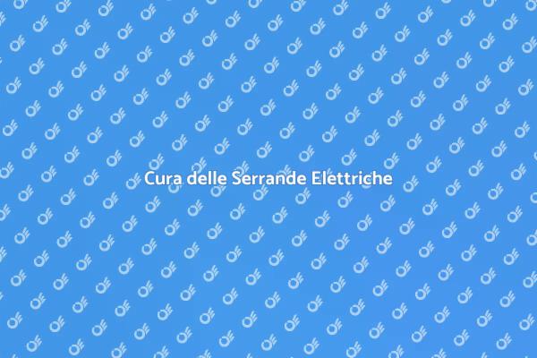 Sicurezza delle Serrande Elettriche