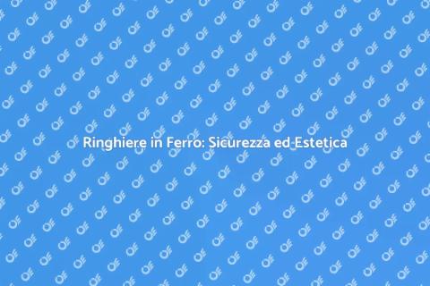 Ringhiere in Ferro per Esterni