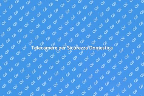 Installare Telecamere per Sicurezza