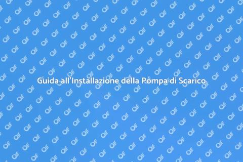 Installazione Pompa di Scarico Facile