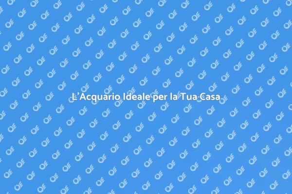 Crea il Tuo Acquario Equilibrato