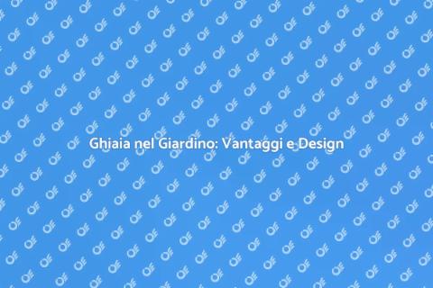 Posare Ghiaia: Estetica e Funzionalità