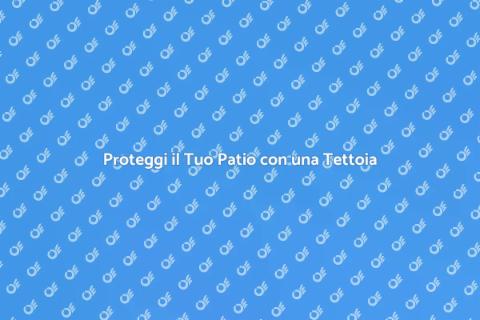 Tettoia per Patio: Spazio all'Aperto