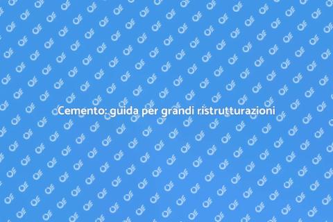 Gestione del cemento nelle ristrutturazioni