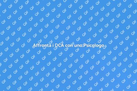 Psicologo per DCA: Guarire Insieme