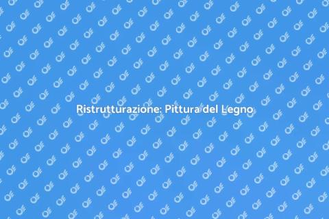 Pittura del Legno: Guida Completa