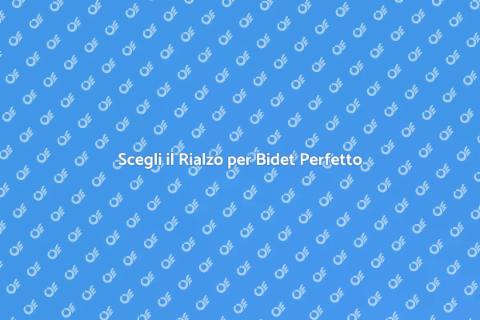 Rialzo per Bidet: Comfort e Praticità