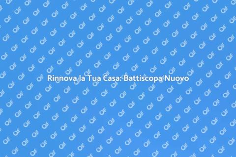 Sostituire il Battiscopa: Guida Pratica