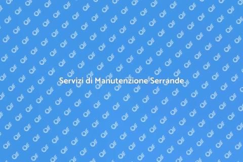Manutenzione Serrande Elettriche