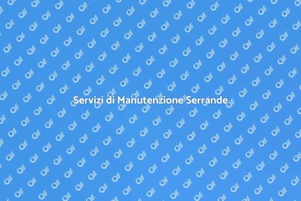 Sicurezza e Funzionalità delle Serrande