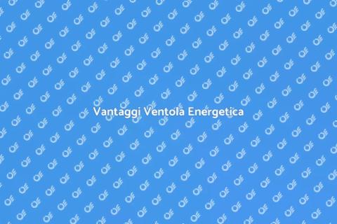 Ventola a Risparmio Energetico