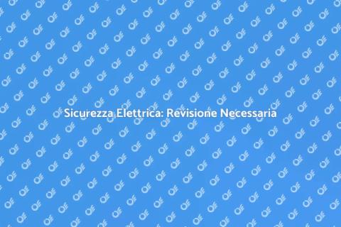 Revisione Completa Impianto Elettrico