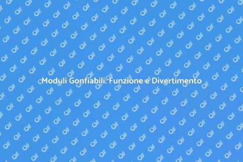 Noleggio Moduli Gonfiabili per Eventi