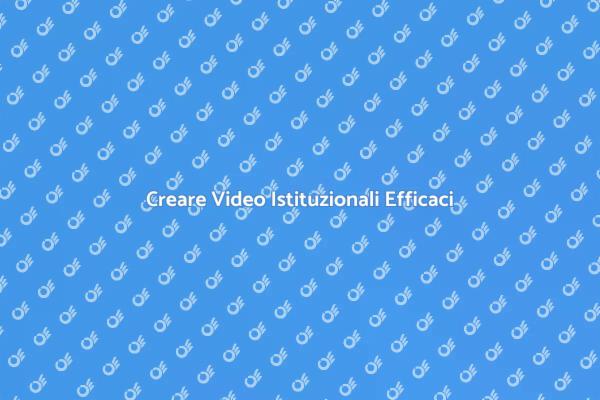 L'Arte dei Video Istituzionali