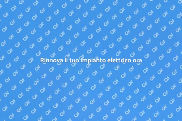 Sicurezza e innovazione per l'impianto elettrico